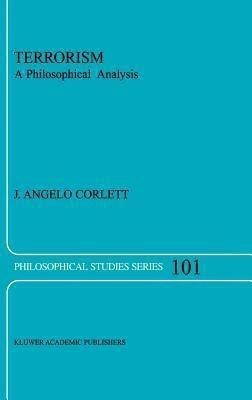 Terrorism(English, Hardcover, Corlett J. Angelo)