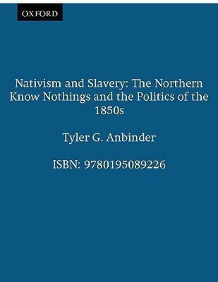 Nativism and Slavery(English, Paperback, Anbinder Tyler G.)