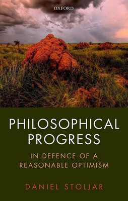 Philosophical Progress(English, Hardcover, Stoljar Daniel)