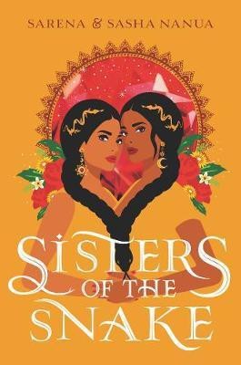 Sisters of the Snake(English, Hardcover, Nanua Sasha)