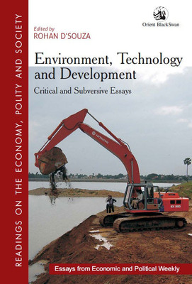 Environment, Technology and Development  - Critical And Subversive Essays(English, Paperback, unknown)