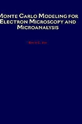 Monte Carlo Modeling for Electron Microscopy and Microanalysis(English, Hardcover, Joy David C.)