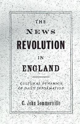 The News Revolution in England(English, Hardcover, Sommerville C. John)