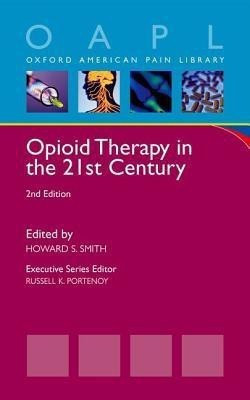 Opioid Therapy in the 21st Century(English, Paperback, Smith Howard S.)