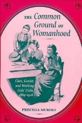 The Common Ground of Womanhood(English, Paperback, Murolo Priscilla)