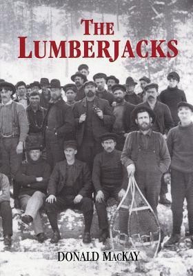 The Lumberjacks(English, Paperback, MacKay Donald)