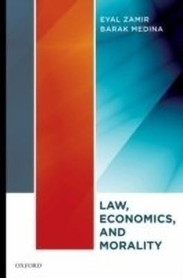 Law, Economics, and Morality(English, Hardcover, Zamir Eyal)