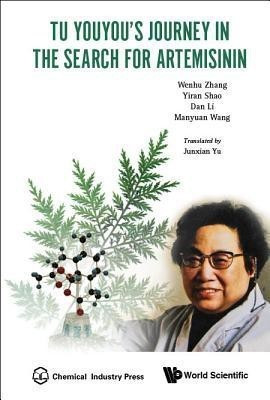 Tu Youyou's Journey In The Search For Artemisinin(English, Hardcover, Zhang Wenhu)