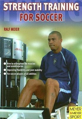 Strength Training for Soccer(English, Paperback, Meier Ralf)