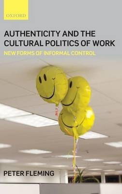 Authenticity and the Cultural Politics of Work(English, Hardcover, Fleming Peter)