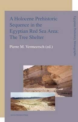 A Holocene Prehistoric Sequence in the Egyptian Red Sea Area(English, Paperback, Vermeersch Pierre M.)