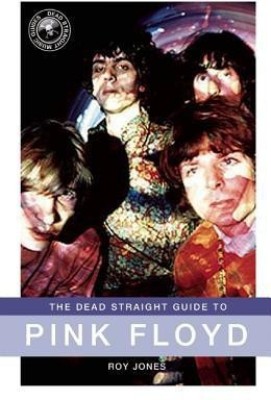 The Dead Straight Guide to Pink Floyd(English, Paperback, Manning Toby)