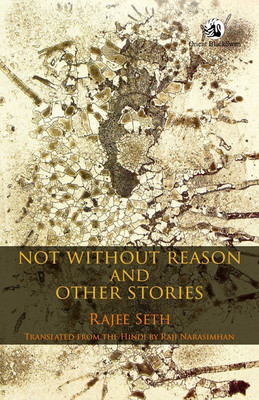 Not without Reason and Other Stories(English, Paperback, unknown)