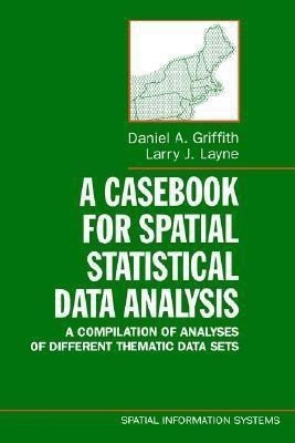A Casebook for Spatial Statistical Data Analysis(English, Hardcover, Griffith Daniel A.)