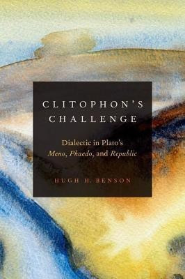 Clitophon's Challenge(English, Hardcover, Benson Hugh H.)