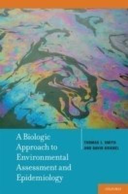 A Biologic Approach to Environmental Assessment and Epidemiology(English, Hardcover, Smith Thomas J.)