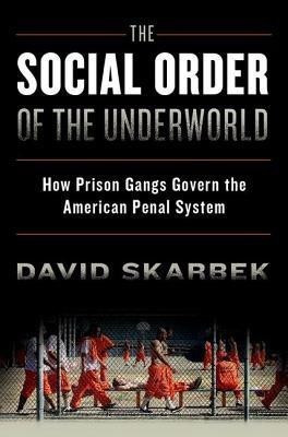 The Social Order of the Underworld(English, Paperback, Skarbek David)