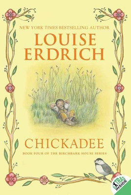 Chickadee(English, Paperback, Erdrich Louise)