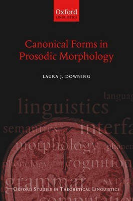 Canonical Forms in Prosodic Morphology(English, Hardcover, Downing Laura J.)