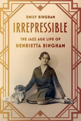 Irrepressible(English, Hardcover, Bingham Emily)