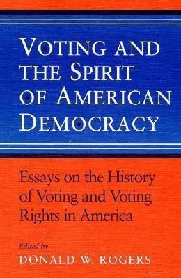 Voting and the Spirit of American Democracy(English, Paperback, unknown)