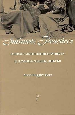 Intimate Practices(English, Paperback, Gere Ann)