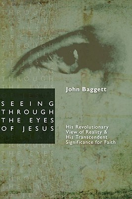 Seeing Through the Eyes of Jesus(English, Paperback, Baggett John F.)