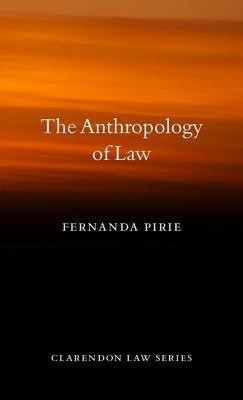 The Anthropology of Law(English, Hardcover, Pirie Fernanda)