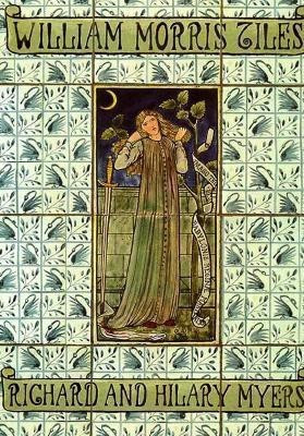 William Morris Tiles(English, Hardcover, Myers Richard)