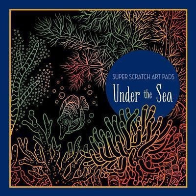 Super Scratch Art Pads: Under the Sea(English, Paperback, Sterling Children's)