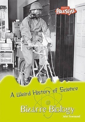 Bizarre Biology(English, Hardcover, Townsend John)