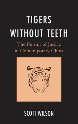 Tigers without Teeth(English, Hardcover, Wilson Scott)