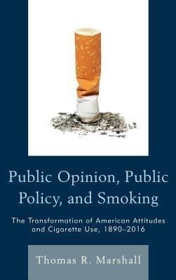 Public Opinion, Public Policy, and Smoking(English, Paperback, Marshall Thomas R.)