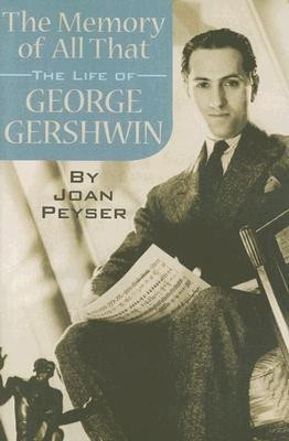 The Memory of All That(English, Paperback, Peyser Joan)