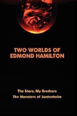 Two Worlds of Edmond Hamilton(English, Hardcover, Hamilton Edmond)