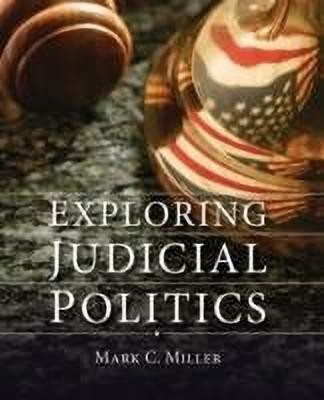 Exploring Judicial Politics(English, Paperback, Miller Mark C.)
