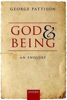 God and Being(English, Paperback, Pattison George)