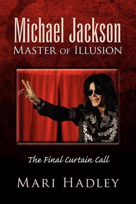Michael Jackson Master of Illusion(English, Paperback, Hadley Mari)