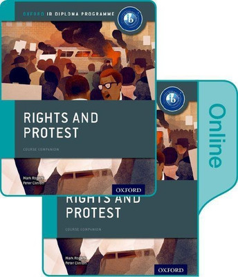 Rights and Protest: IB History Print and Online Pack: Oxford IB Diploma Programme(English, Mixed media product, Clinton Peter)