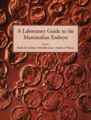 A Laboratory Guide to the Mammalian Embryo(English, Paperback, unknown)