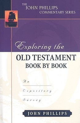 Exploring the Old Testament Book by Book - An Expository Survey(English, Hardcover, Phillips John)