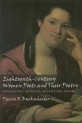 Eighteenth-Century Women Poets and Their Poetry(English, Paperback, Backscheider Paula R.)