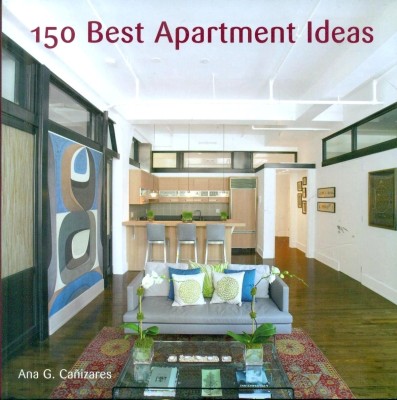 150 Best Apartment Ideas(English, Hardcover, Canizares Ana G)