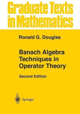Banach Algebra Techniques in Operator Theory(English, Paperback, Douglas Ronald G.)