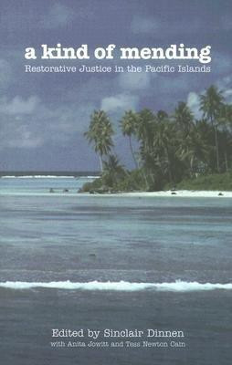 Kind of Mending: Restorative Justice in the Pacific Islands(English, Paperback, unknown)