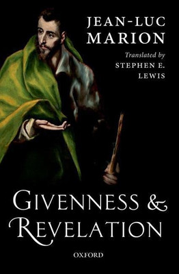 Givenness and Revelation(English, Paperback, Marion Jean-Luc)