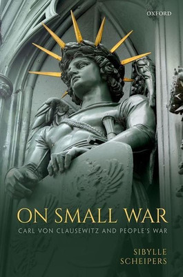 On Small War(English, Hardcover, Scheipers Sibylle)