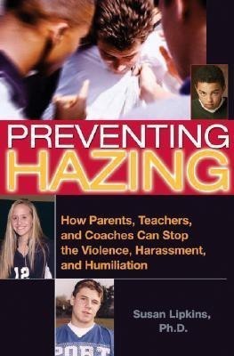 Preventing Hazing(English, Paperback, Lipkins Susan)