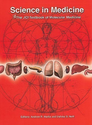 Science In Medicine: The JCI Textbook Of Molecular Medicine(English, Hardcover, American Society for Clinical Investigation)