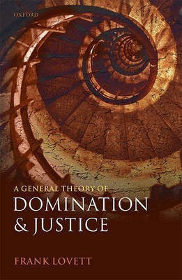 A General Theory of Domination and Justice(English, Hardcover, Lovett Frank)